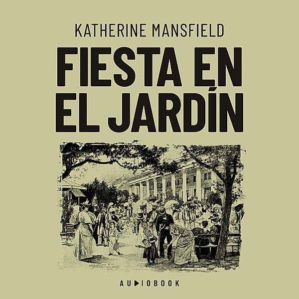 Fiesta en el jardín, Katherine Mansfield