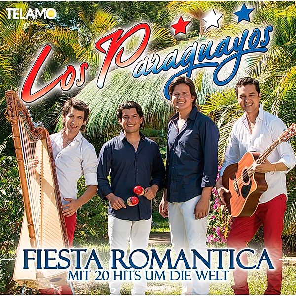 Fiesta Romantica - Mit 20 Hits um die Welt, Paraguayos