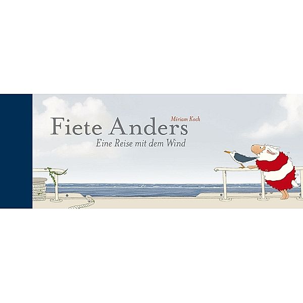 Fiete Anders - Eine Reise mit dem Wind, Miriam Koch