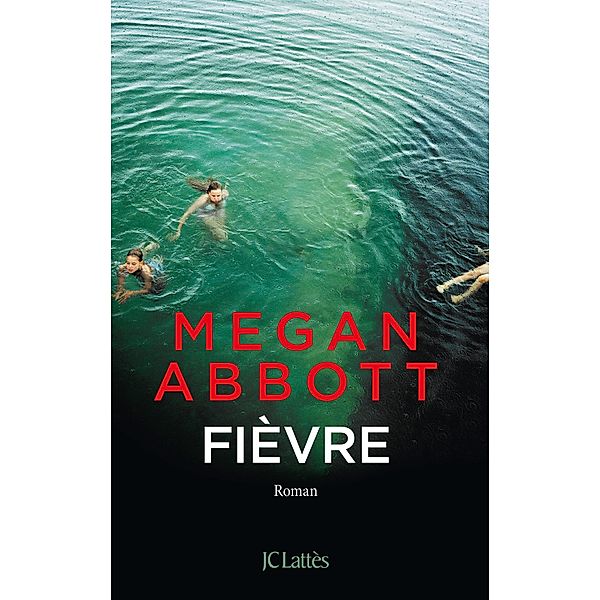 Fièvre / Litt. étrangère, Megan Abbott