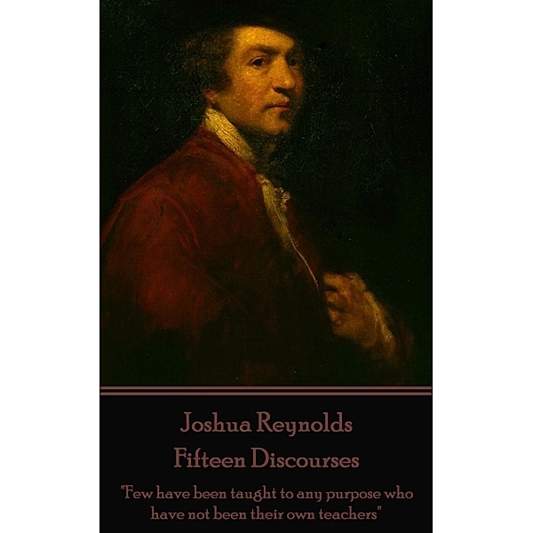 Fifteen Discourses, Joshua Reynolds