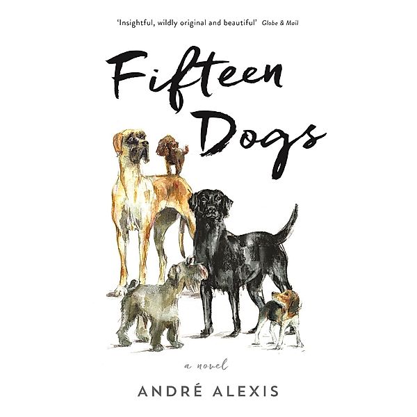 Fifteen Dogs, André Alexis