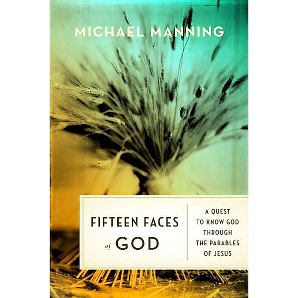 Fifteen Faces of God, Michael Manning