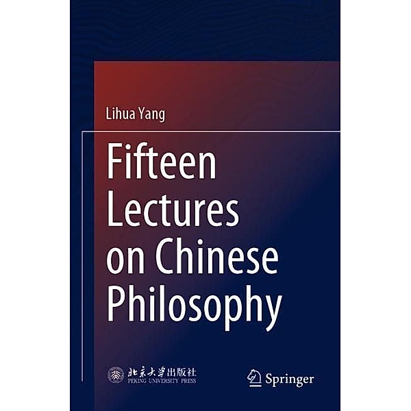 Fifteen Lectures on Chinese Philosophy, Lihua Yang