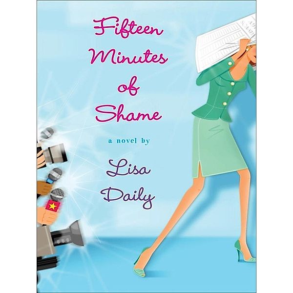 Fifteen Minutes of Shame / Plume, Lisa Daily