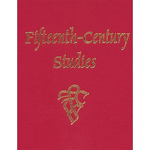 Fifteenth-Century Studies Vol. 32 / Fifteenth-Century Studies Bd.32