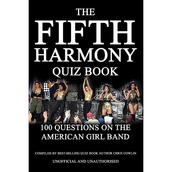 Fifth Harmony Quiz Book / Andrews UK, Chris Cowlin
