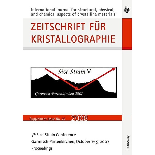 Fifth Size Strain Conference. Diffraction Analysis of the Microstructure of Materials / Zeitschrift für Kristallographie Bd.27