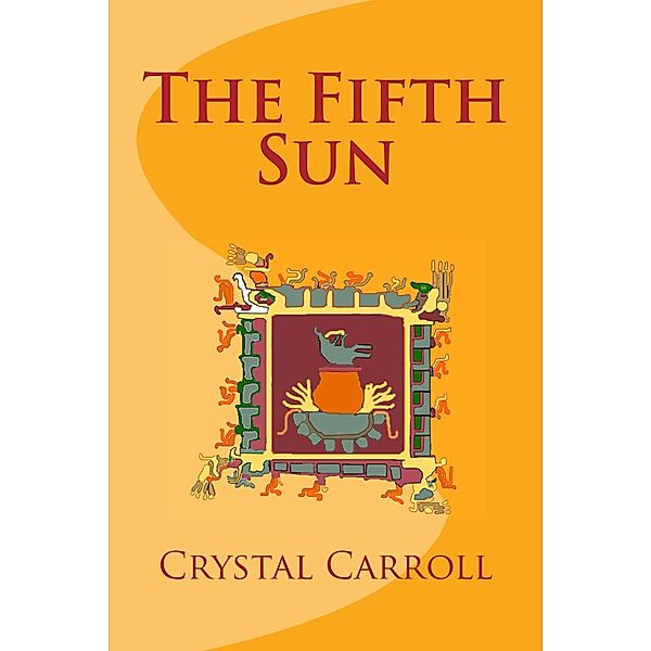 Fifth Sun / Crystal Carroll, Crystal Carroll