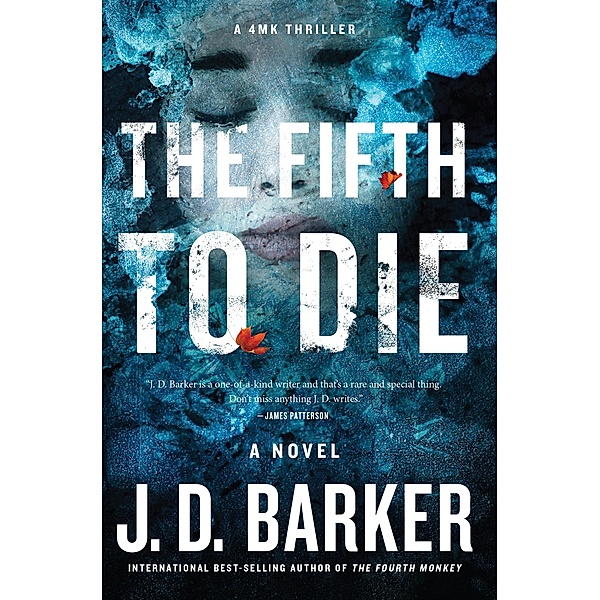 Fifth to Die / A 4MK Thriller, J. D. Barker
