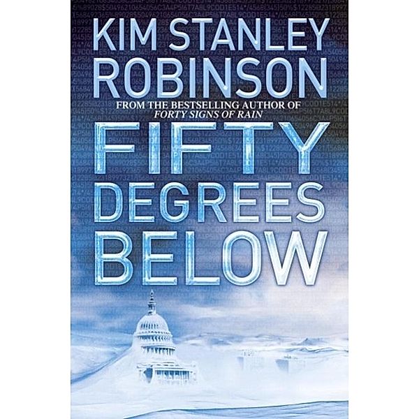 Fifty Degrees Below / Science in the Capital Bd.2, Kim Stanley Robinson