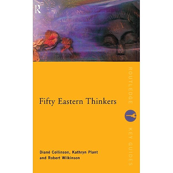 Fifty Eastern Thinkers, Diane Collinson, Kathryn Plant, Robert Wilkinson