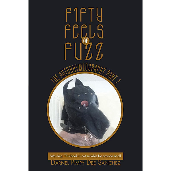 Fifty Feels of Fuzz, Darnel Pimpy Dee Sanchez