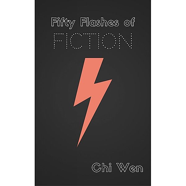 Fifty Flashes of Fiction, Chi Wen