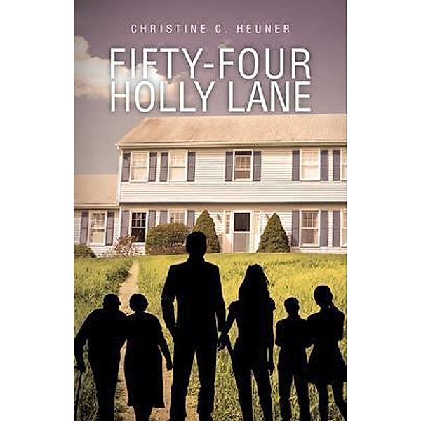 Fifty-four Holly Lane / Blydyn Square Books, Christine Heuner