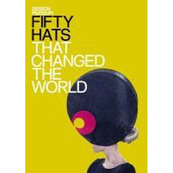 Fifty Hats That Changed the World, Robert Anderson