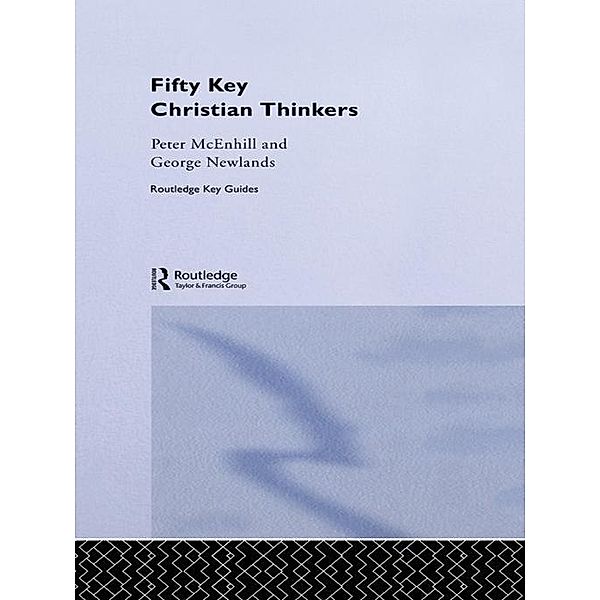 Fifty Key Christian Thinkers, Peter McEnhill, George Newlands