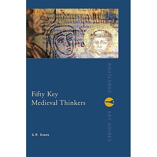 Fifty Key Medieval Thinkers, G. R. Evans