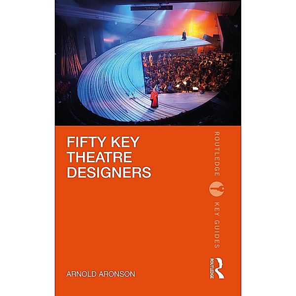 Fifty Key Theatre Designers, Arnold Aronson