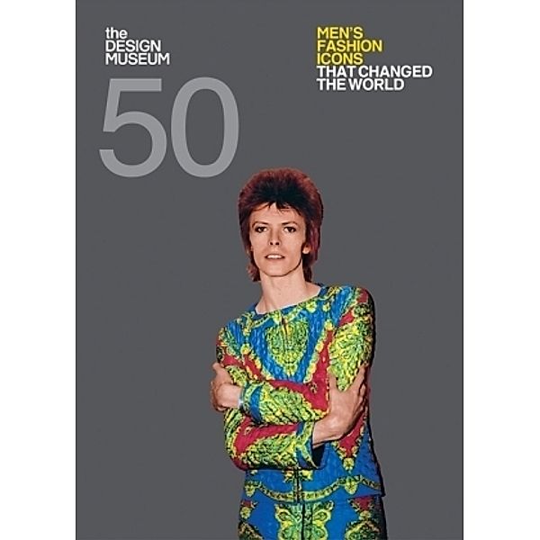 Fifty Men's Fashion Icons that Changed the World, Dan Jones, Design Museum Enterprise Limited