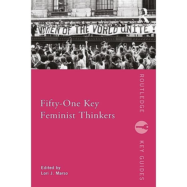 Fifty-One Key Feminist Thinkers