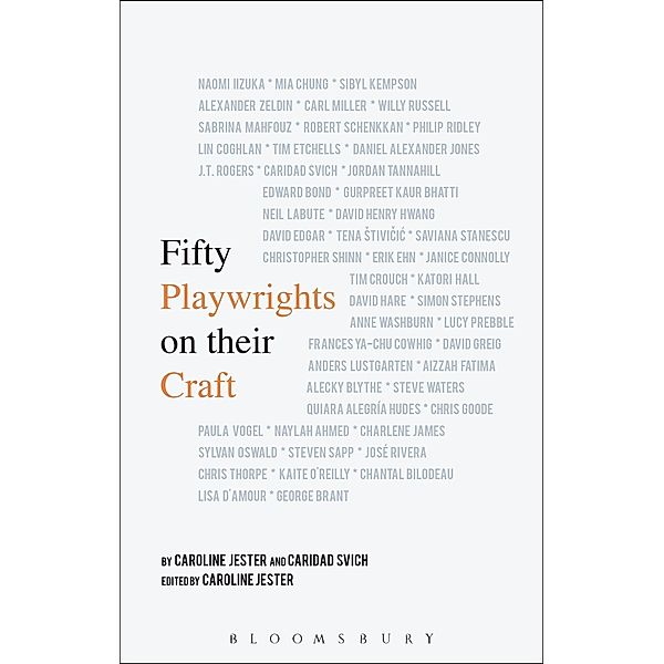 Fifty Playwrights on their Craft, Caroline Jester, Caridad Svich