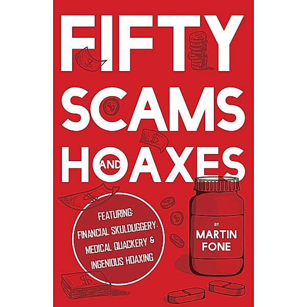 Fifty Scams and Hoaxes / Matador, Martin Fone