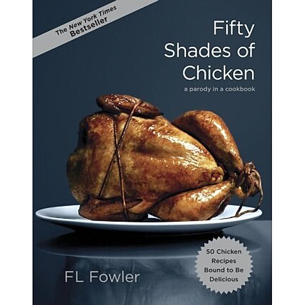 Fifty Shades of Chicken, F. L. Fowler