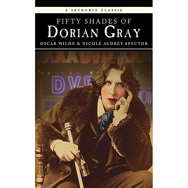 Fifty Shades of Dorian Gray, Nicole Audrey Spector