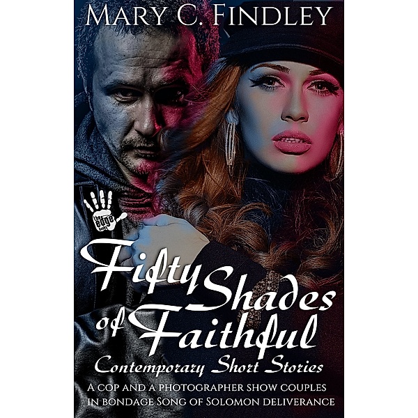 Fifty Shades of Faithful: Fifty Shades of Faithful, Mary C. Findley