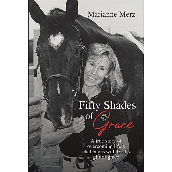 Fifty Shades of Grace, Marianne Merz