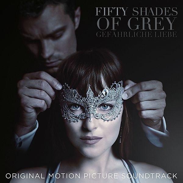 Fifty Shades Of Grey 2: Gefährliche Liebe (Original Soundtrack), Various