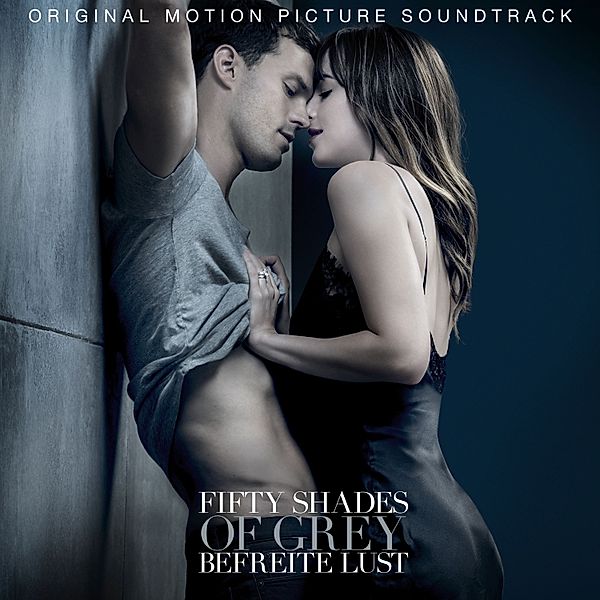 Fifty Shades Of Grey 3 - Befreite Lust (Original Soundtrack), Various