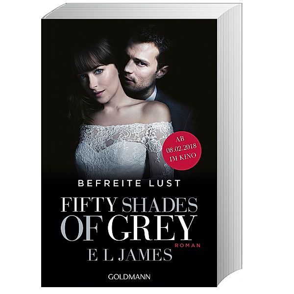 Fifty Shades of Grey - Befreite Lust / Shades of Grey Trilogie Bd.3, E L James