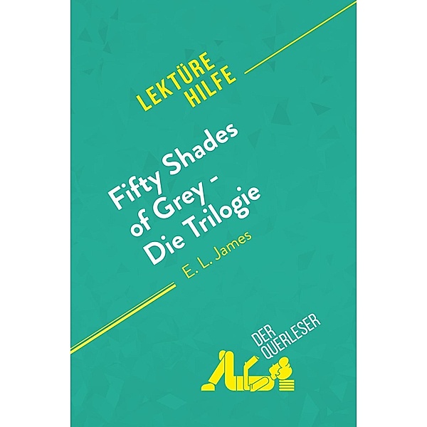 Fifty Shades of Grey - Die Trilogie von E.L. James (Lektürehilfe), Natacha Cerf, René Henri