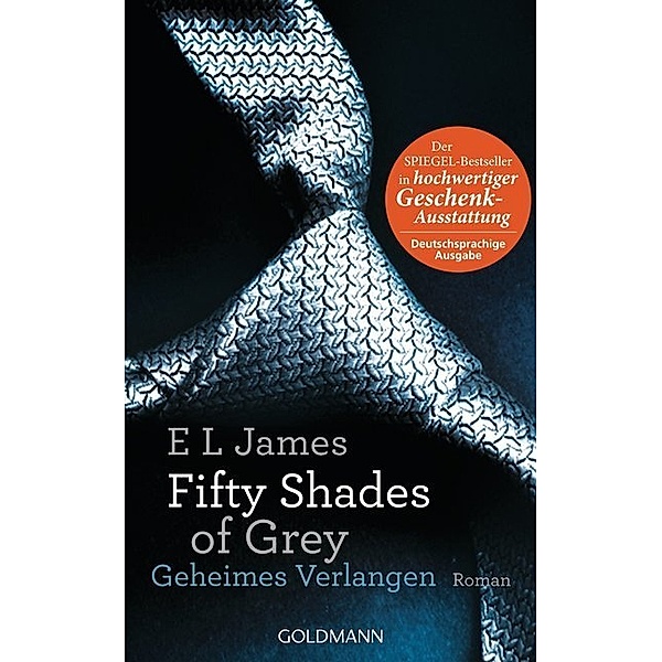 Fifty Shades of Grey - Geheimes Verlangen, Geschenkausgabe - Band 1, E L James