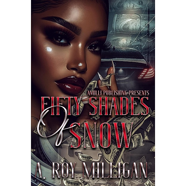 Fifty Shades of Snow, A. Roy Milligan
