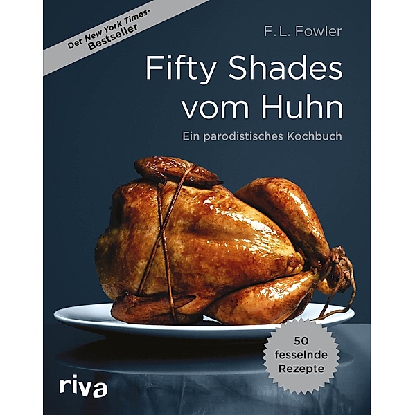Fifty Shades vom Huhn, F. L. Fowler