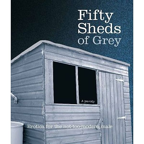 Fifty Sheds of Grey, C. T. Grey