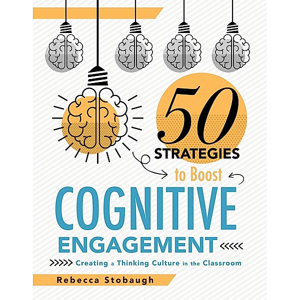 Fifty Strategies to Boost Cognitive Engagement, Rebecca Stobaugh