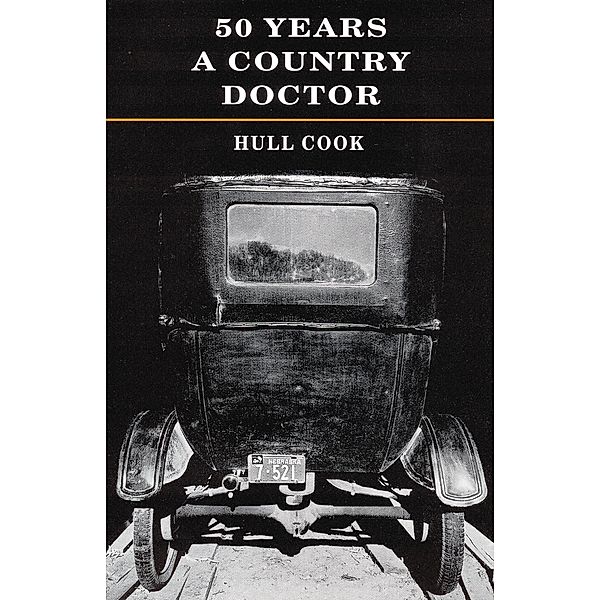 Fifty Years a Country Doctor, Cook