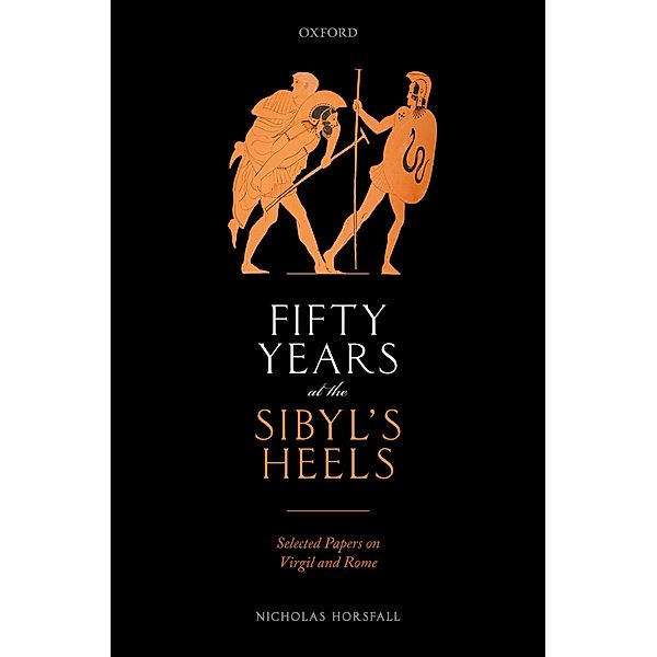 Fifty Years at the Sibyl's Heels, Nicholas Horsfall