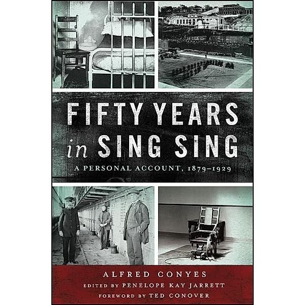 Fifty Years in Sing Sing / Excelsior Editions, Alfred Conyes