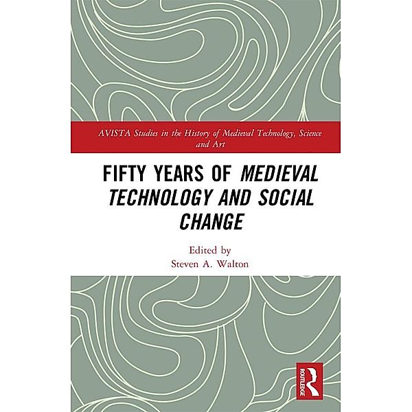 Fifty Years of Medieval Technology and Social Change