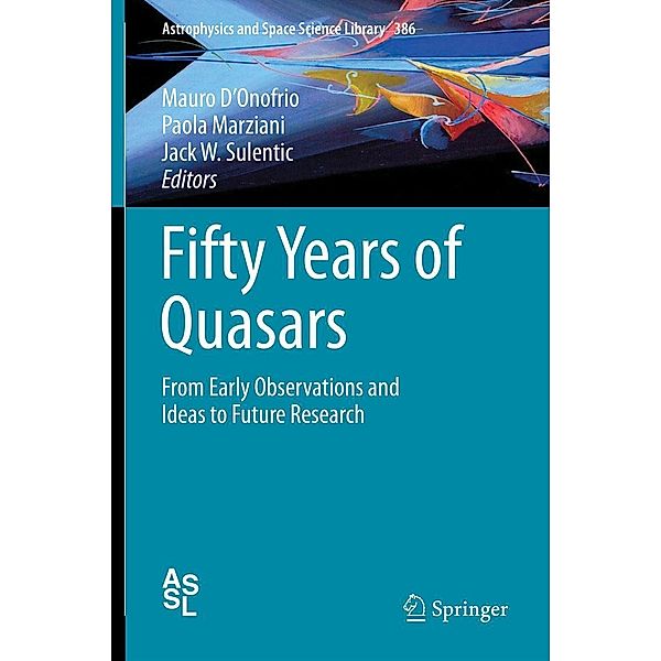 Fifty Years of Quasars / Astrophysics and Space Science Library Bd.386, Mauro D'Onofrio, Paola Marziani