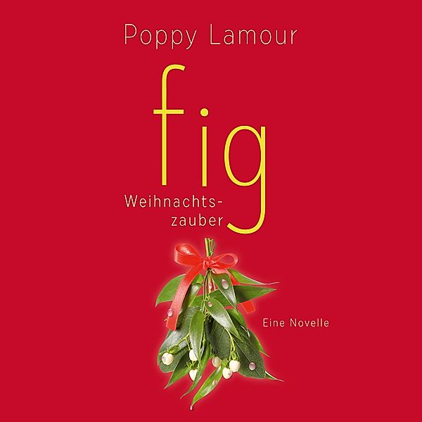 fig - 5 - fig – Weihnachtszauber, Poppy Lamour