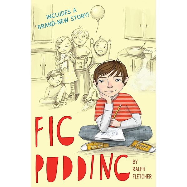 Fig Pudding / Clarion Books, Ralph Fletcher