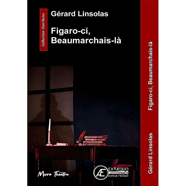 Figaro-ci, Beaumarchais-là, Gérard Linsolas