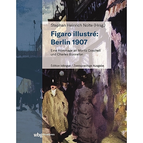 Figaro illustré: Berlin 1907