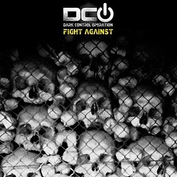 Fight Against, Dco- Dark Control Operation